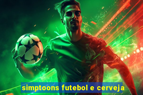 simptoons futebol e cerveja